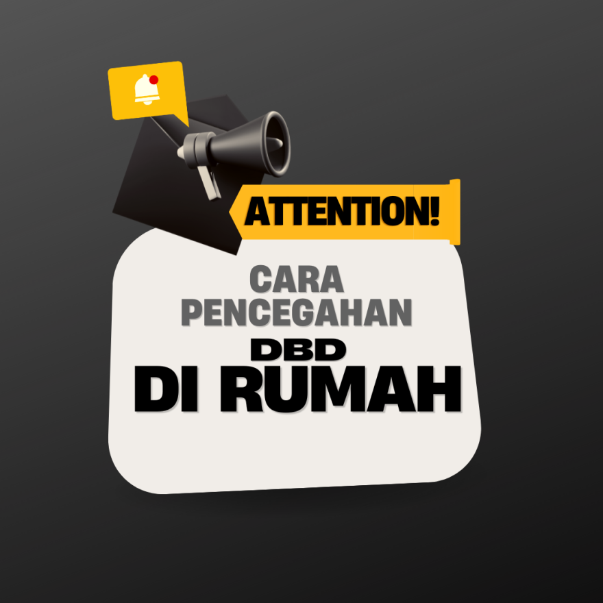 Cara Pencegahan Demam Berdarah Dengue (DBD) Di Rumah